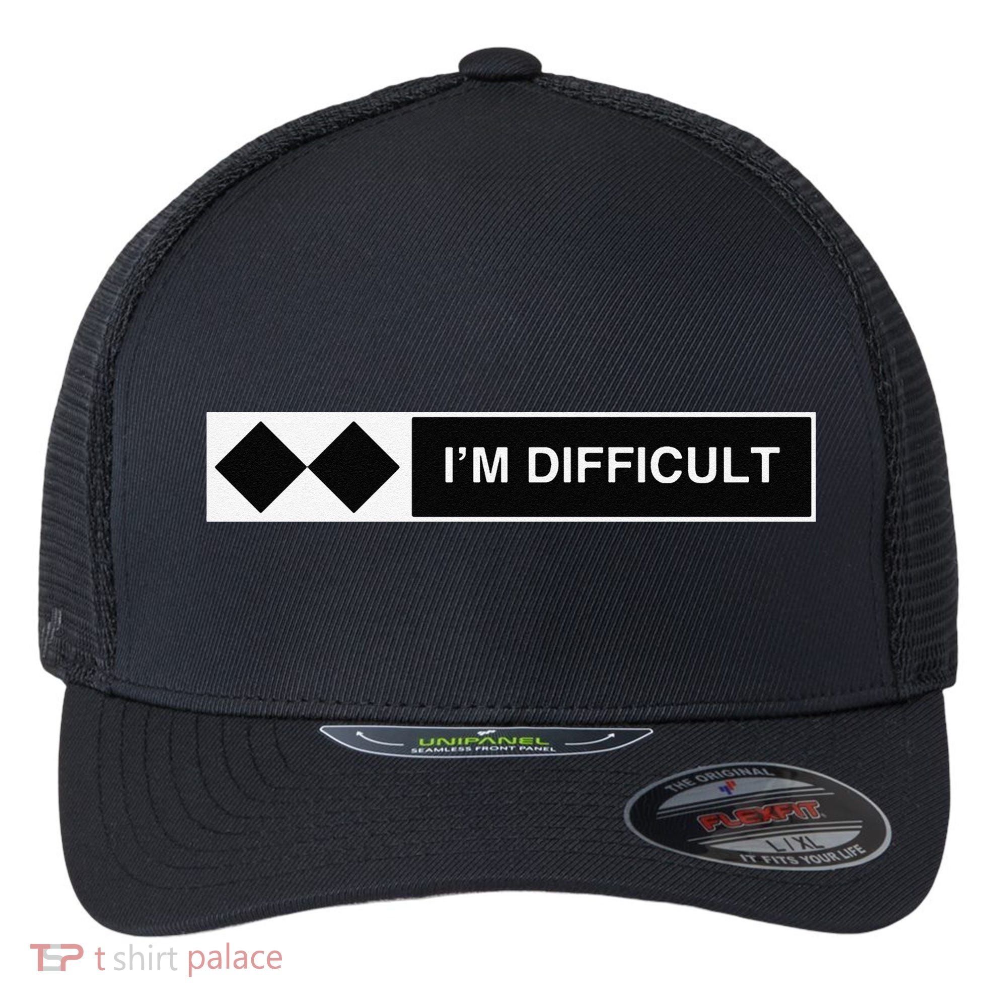 I'm Difficult Ski Snowboard Funny Snowboarding Winter Premium Flexfit Unipanel Trucker Cap