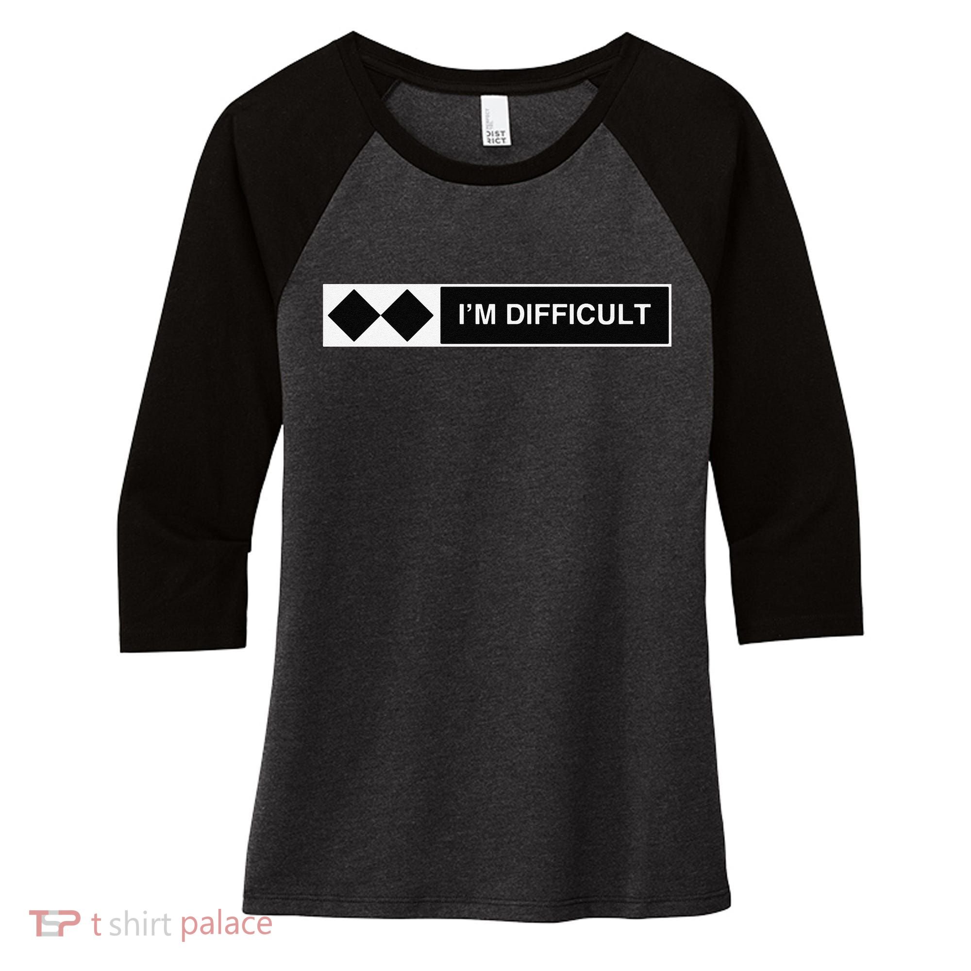 I'm Difficult Ski Snowboard Funny Snowboarding Winter Premium Women's Tri-Blend 3/4-Sleeve Raglan Shirt