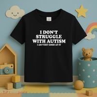 I DonT Struggle With Autism I Am Very Good At It Toddler T-Shirt thumb 3