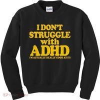 I Don't Struggle With ADHD I'm Actually Really Good At It Kids Sweatshirt thumb 0