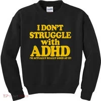 I Don't Struggle With ADHD I'm Actually Really Good At It Kids Sweatshirt thumb 0