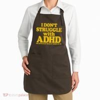 I Don't Struggle With ADHD I'm Actually Really Good At It Apron thumb 2