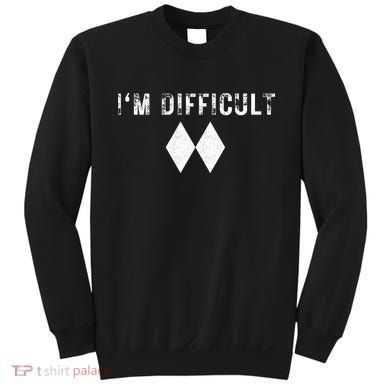 IM Difficult Skiing Skier Snowboard Double Black Diamonds Sweatshirt