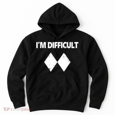 I'm Difficult Skiing Skier Snowboard Double Black Diamonds Hoodie