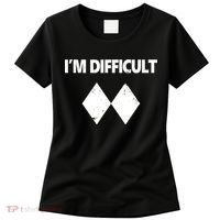 I'm Difficult Skiing Skier Snowboard Double Black Diamonds Women's T-Shirt thumb 0