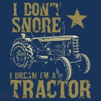 I Dont Snore I Dream Im A Tractor Shirts Funny Tractor Gift Women's Tank Top thumb 5