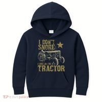 I Dont Snore I Dream Im A Tractor Shirts Funny Tractor Gift Kids Hoodie thumb 0