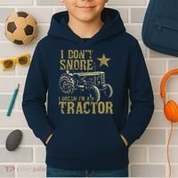 I Dont Snore I Dream Im A Tractor Shirts Funny Tractor Gift Kids Hoodie thumb 2