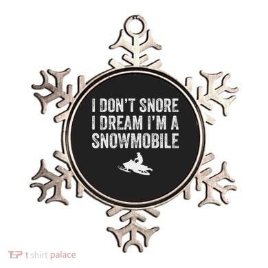 I DonT Snore I Dream IM A Snowmobile Funny Snoring Ornament