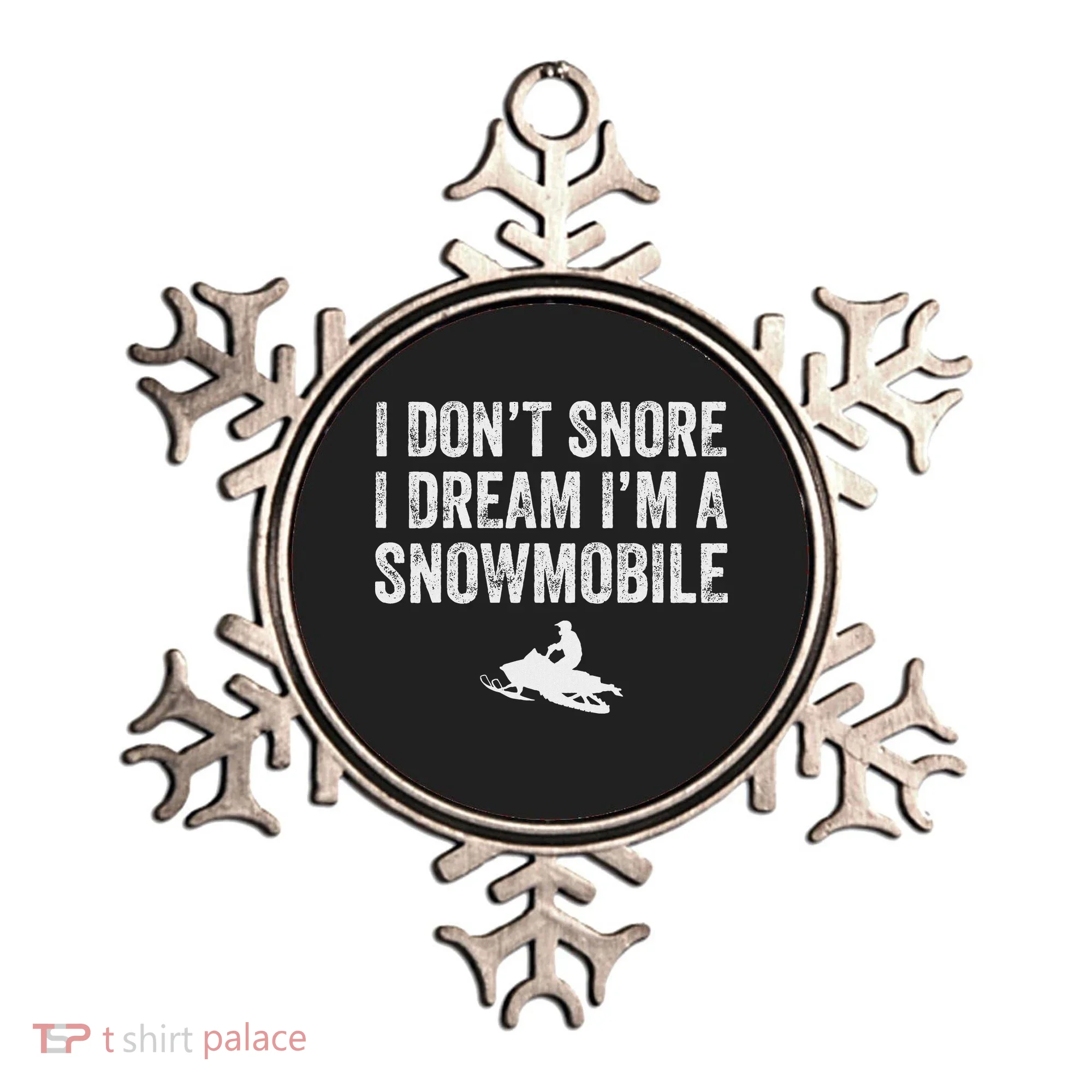 I DonT Snore I Dream IM A Snowmobile Funny Snoring Ornament