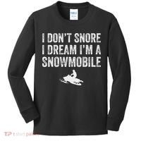 I DonT Snore I Dream IM A Snowmobile Funny Snoring Kids Long Sleeve Shirt thumb 0