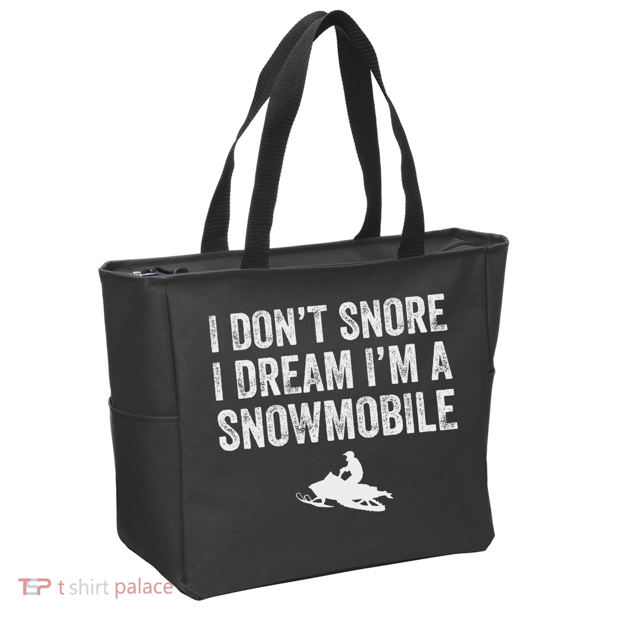 I DonT Snore I Dream IM A Snowmobile Funny Snoring Tote Bag