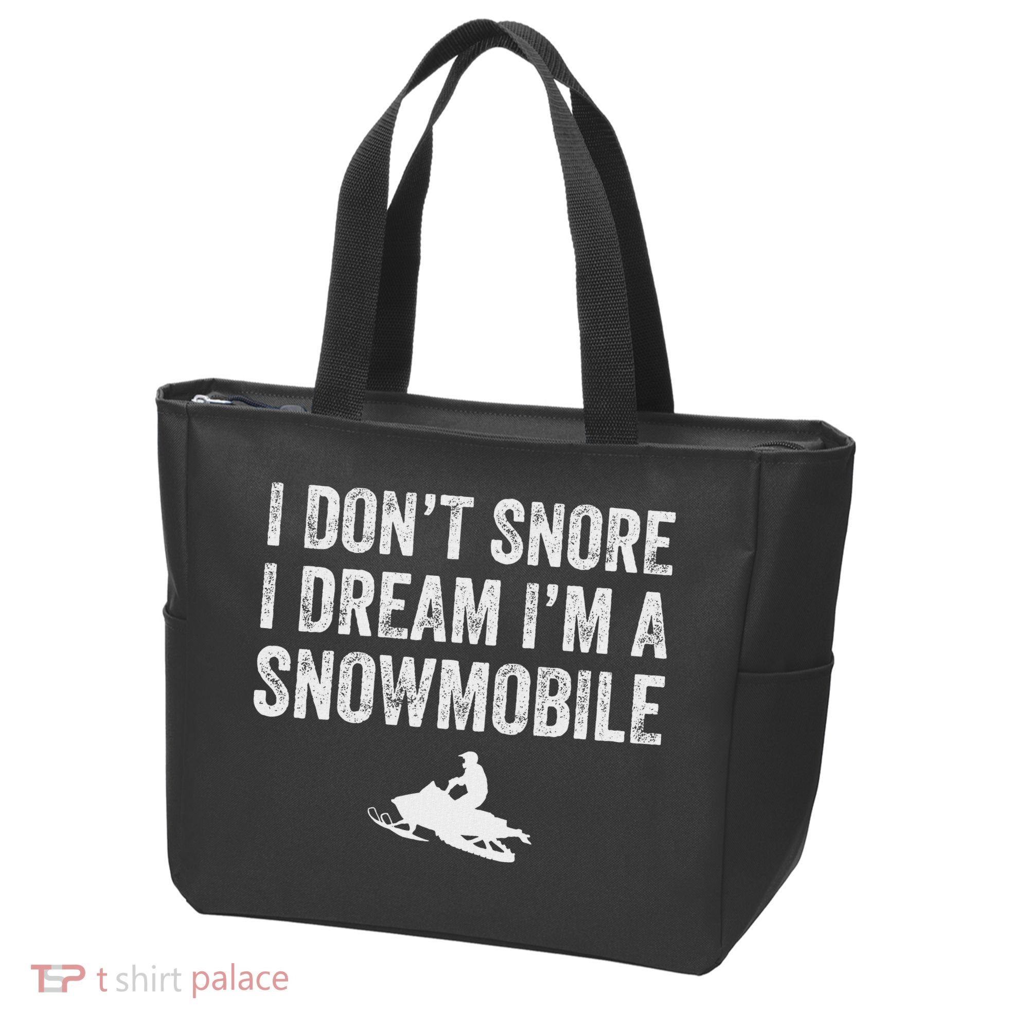 I DonT Snore I Dream IM A Snowmobile Funny Snoring Tote Bag