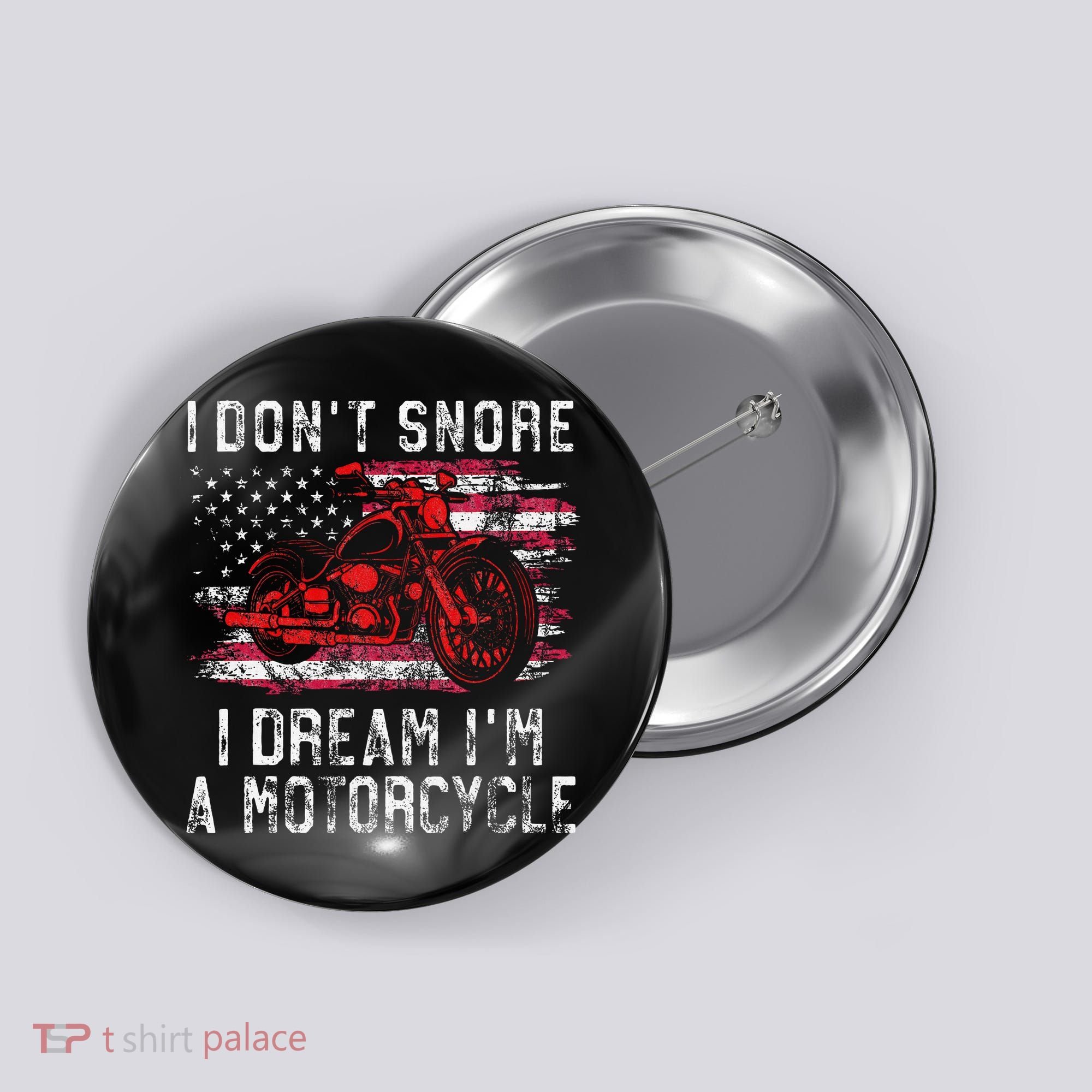 I DonT Snore I Dream IM A Motorcycle Club Snoring Biker Button