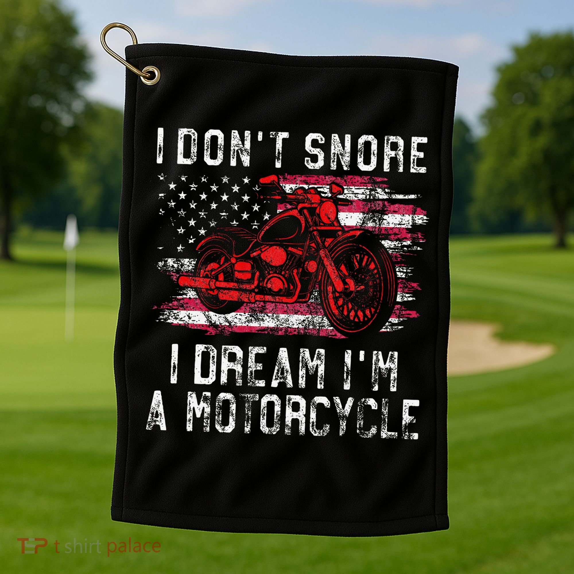 I DonT Snore I Dream IM A Motorcycle Club Snoring Biker Golf Towel