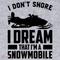 I Don't Snore I Dream That I'm A Snowmobile Women's Sweatshirt thumb 2