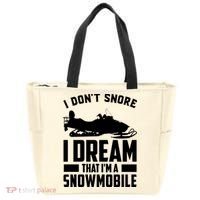 I Don't Snore I Dream That I'm A Snowmobile Tote Bag thumb 0