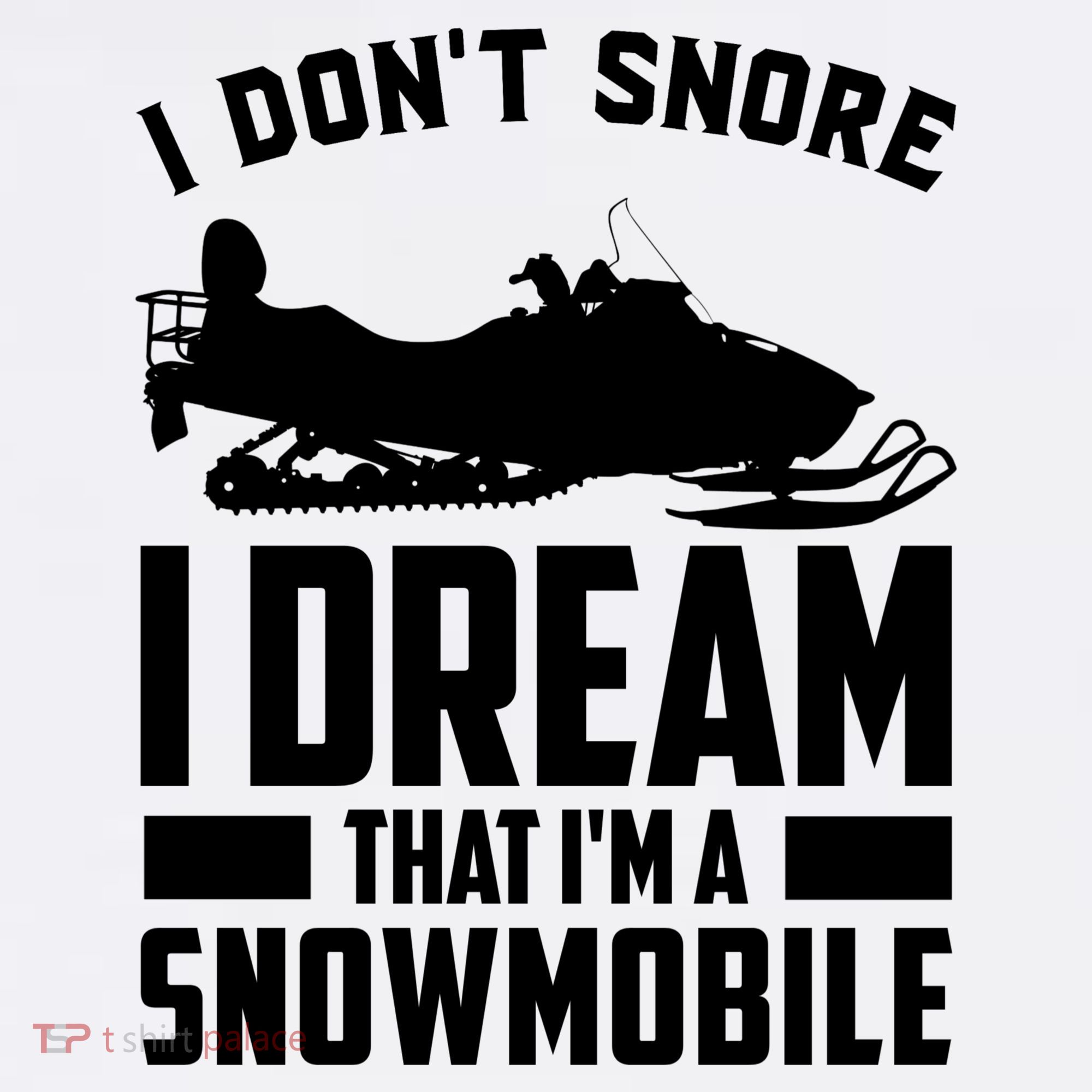 I Don't Snore I Dream That I'm A Snowmobile Apron