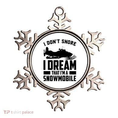 I Don't Snore I Dream That I'm A Snowmobile Ornament