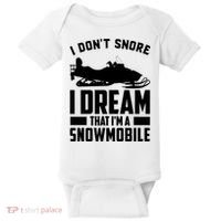 I Don't Snore I Dream That I'm A Snowmobile Baby Bodysuit thumb 0