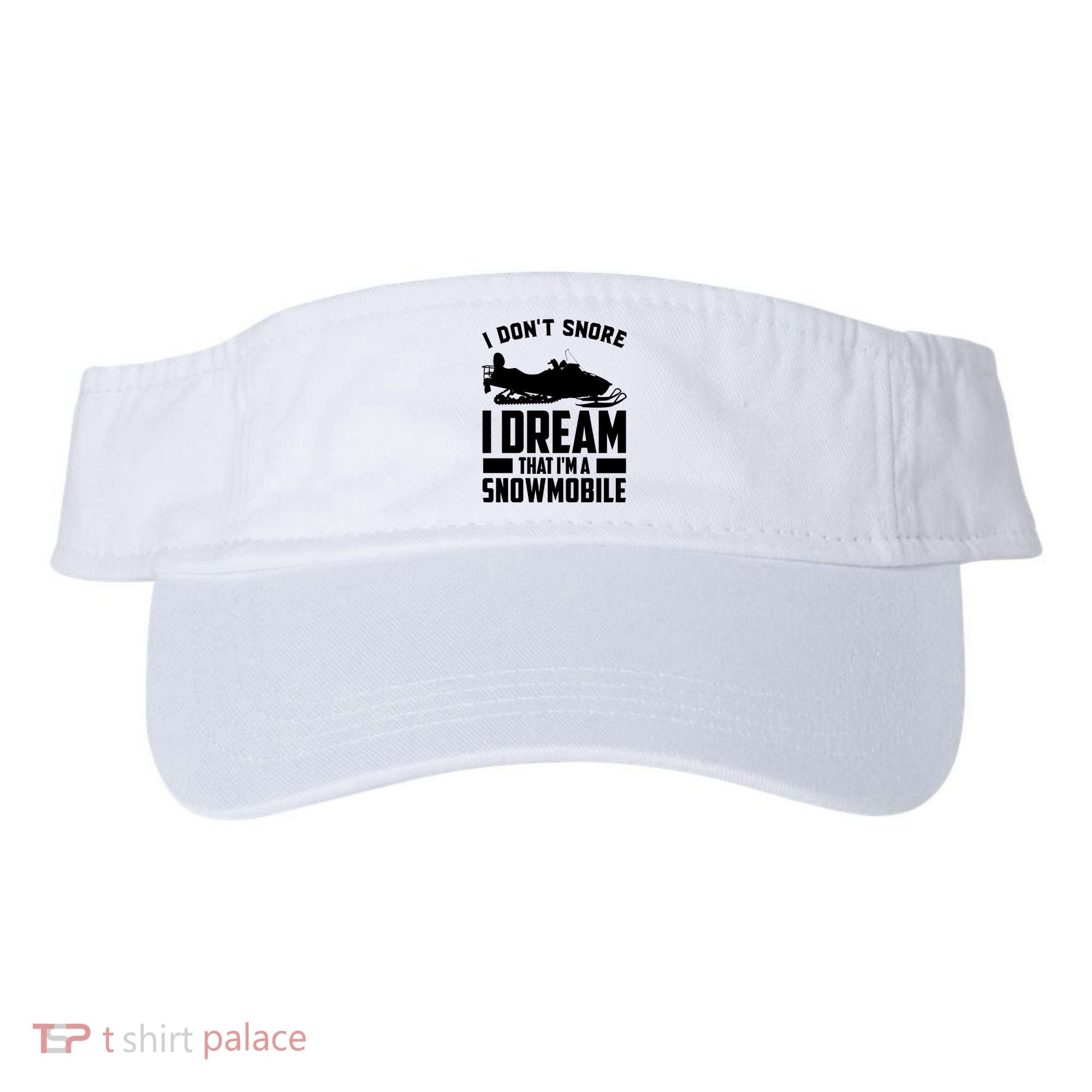 I Don't Snore I Dream That I'm A Snowmobile Visor