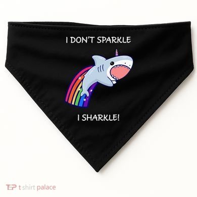 I Don't Sparkle I Sharkle Shark Unicorn Rainbow USA-Made Doggie Bandana