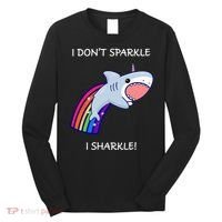I Don't Sparkle I Sharkle Shark Unicorn Rainbow Long Sleeve Shirt thumb 0