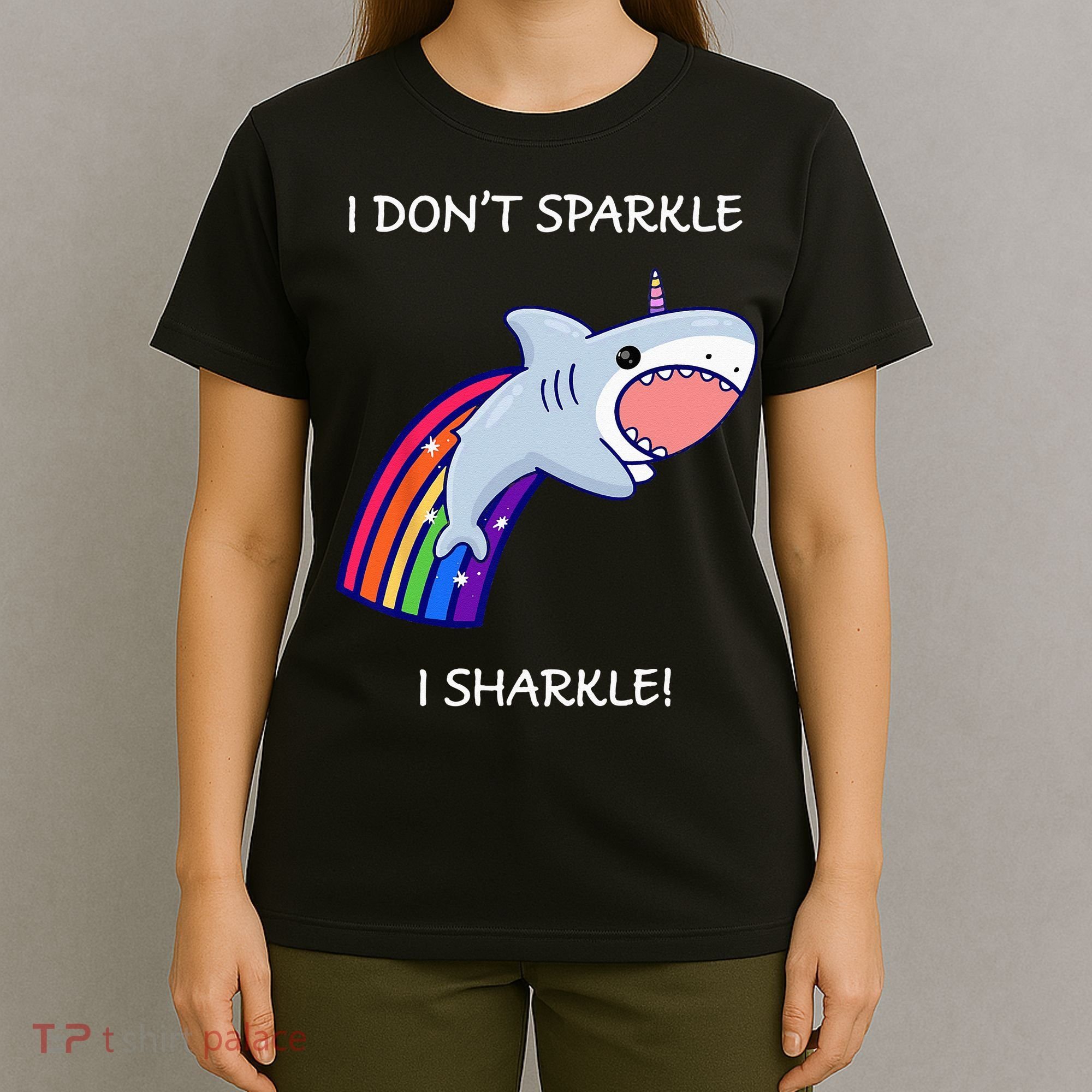 I Don't Sparkle I Sharkle Shark Unicorn Rainbow T-Shirt
