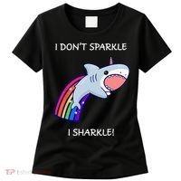 I Don't Sparkle I Sharkle Shark Unicorn Rainbow Women's T-Shirt thumb 0