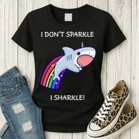 I Don't Sparkle I Sharkle Shark Unicorn Rainbow Women's T-Shirt thumb 3
