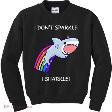 I Don't Sparkle I Sharkle Shark Unicorn Rainbow Kids Sweatshirt
