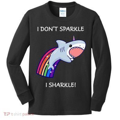 I Don't Sparkle I Sharkle Shark Unicorn Rainbow Kids Long Sleeve Shirt
