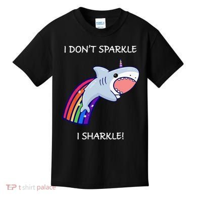I Don't Sparkle I Sharkle Shark Unicorn Rainbow Kids T-Shirt