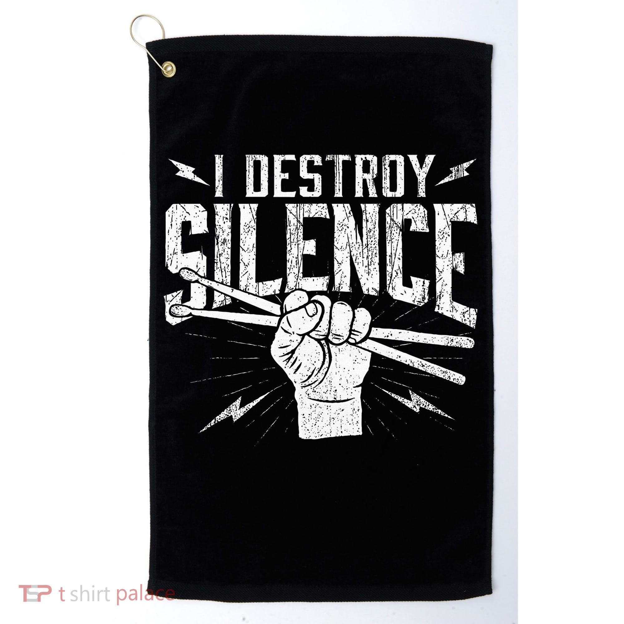 I Destroy Silence Drummer Music Lover Golf Towel