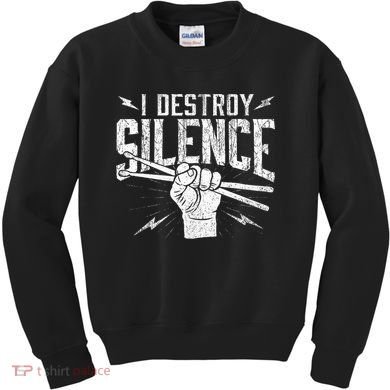 I Destroy Silence Drummer Music Lover Kids Sweatshirt