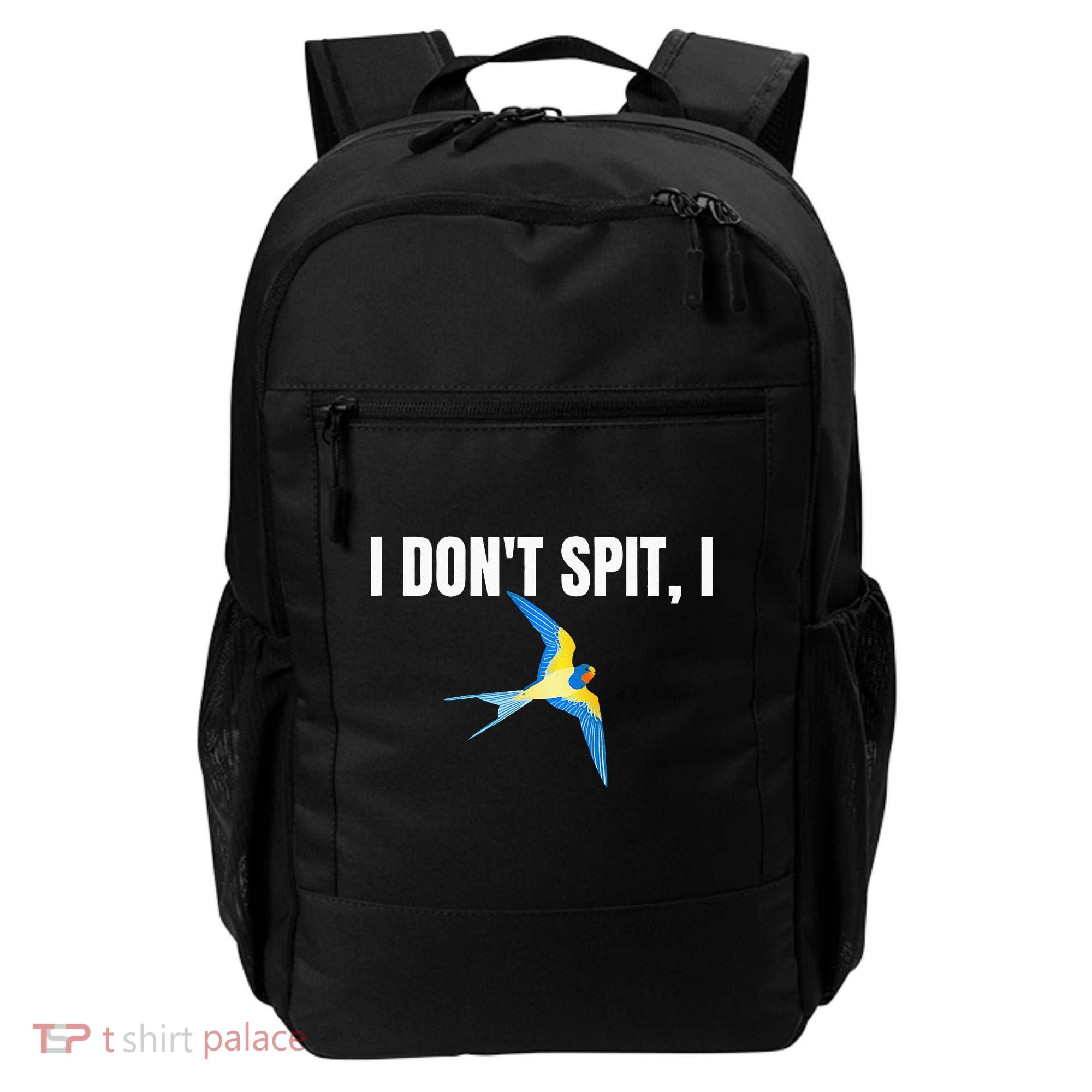 I Dont Spit I Swallow Funny Bird Watching Party BBQ Party Backpack