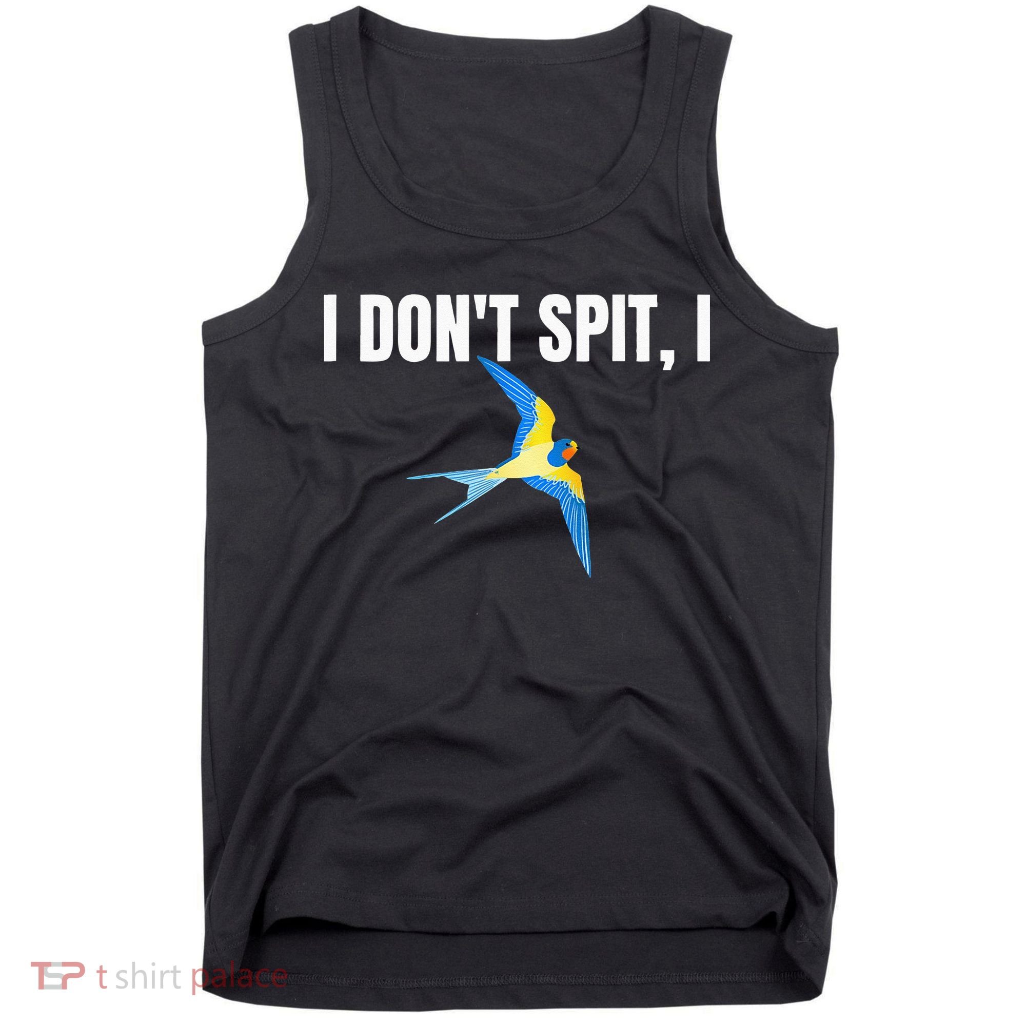 I Dont Spit I Swallow Funny Bird Watching Party BBQ Party Tank Top