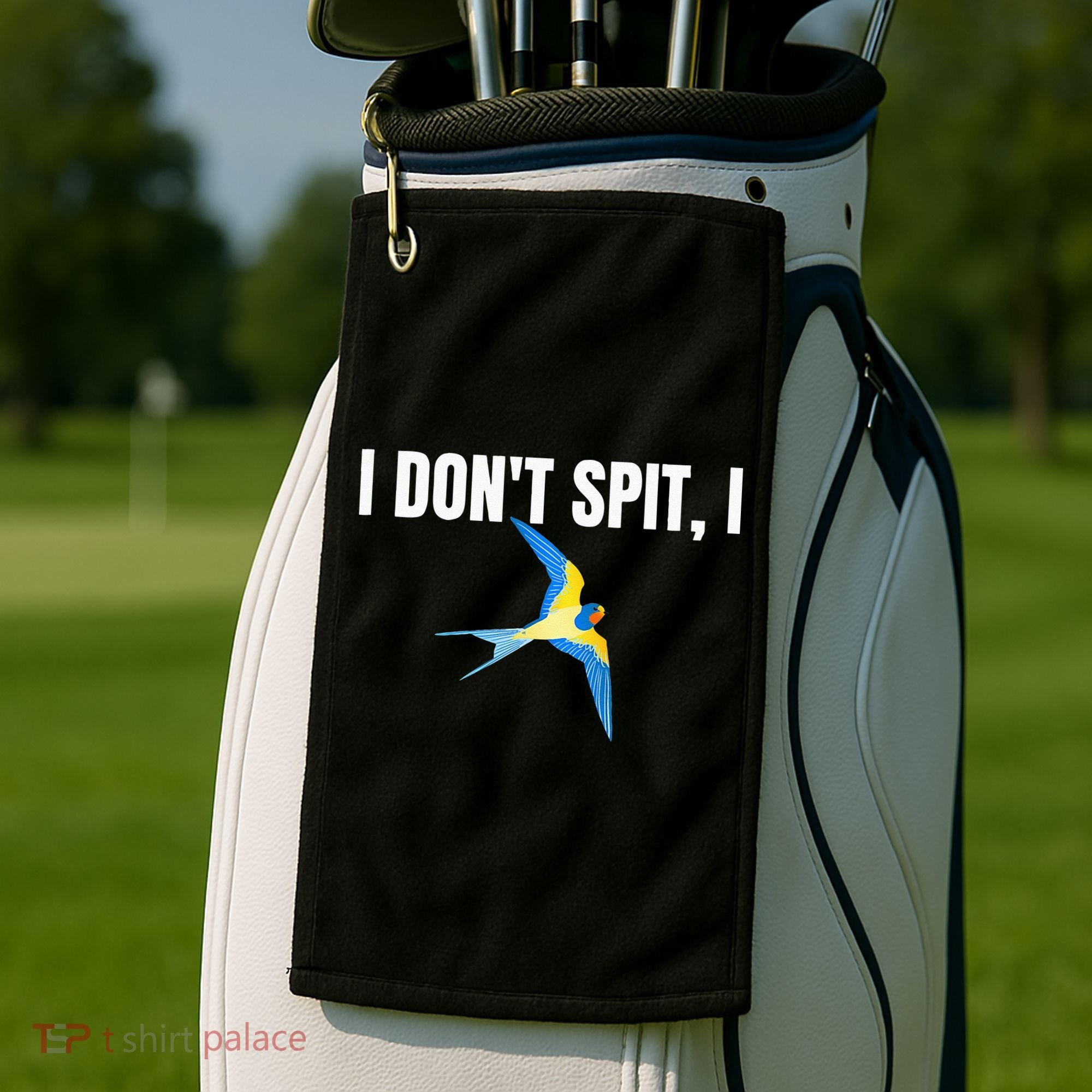 I Dont Spit I Swallow Funny Bird Watching Party BBQ Party Golf Towel