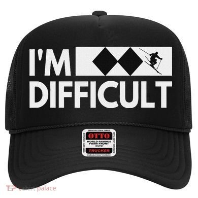 I'm Difficult Snow Ski Trip Funny Snow Skiing Downhill Skier Hat