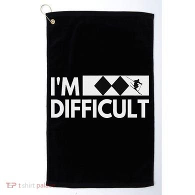 I'm Difficult Snow Ski Trip Funny Snow Skiing Downhill Skier Golf Towel