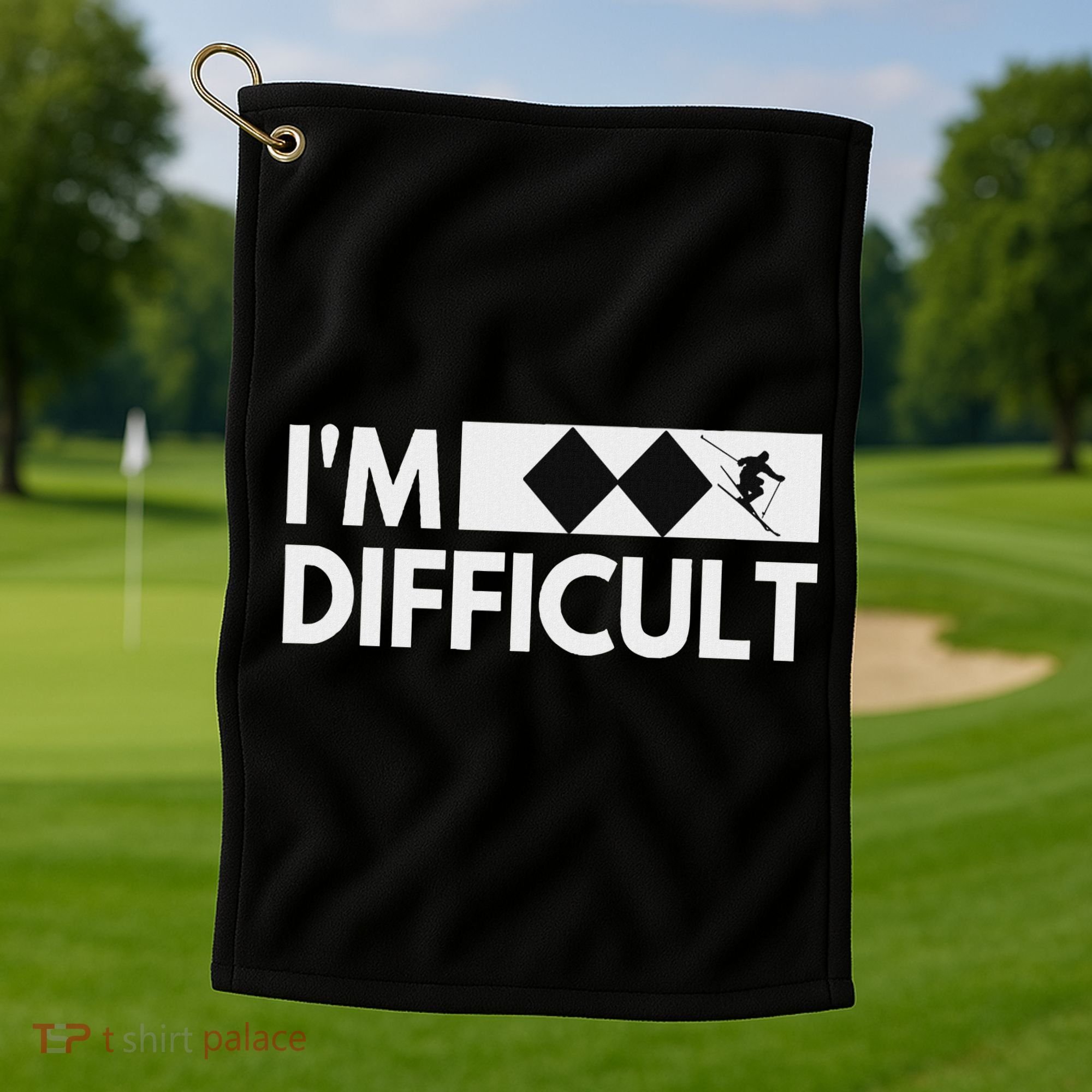 I'm Difficult Snow Ski Trip Funny Snow Skiing Downhill Skier Golf Towel