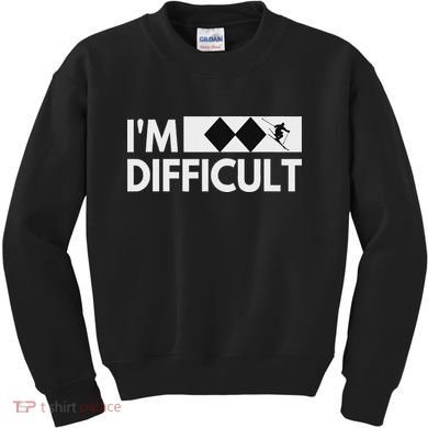 I'm Difficult Snow Ski Trip Funny Snow Skiing Downhill Skier Kids Sweatshirt