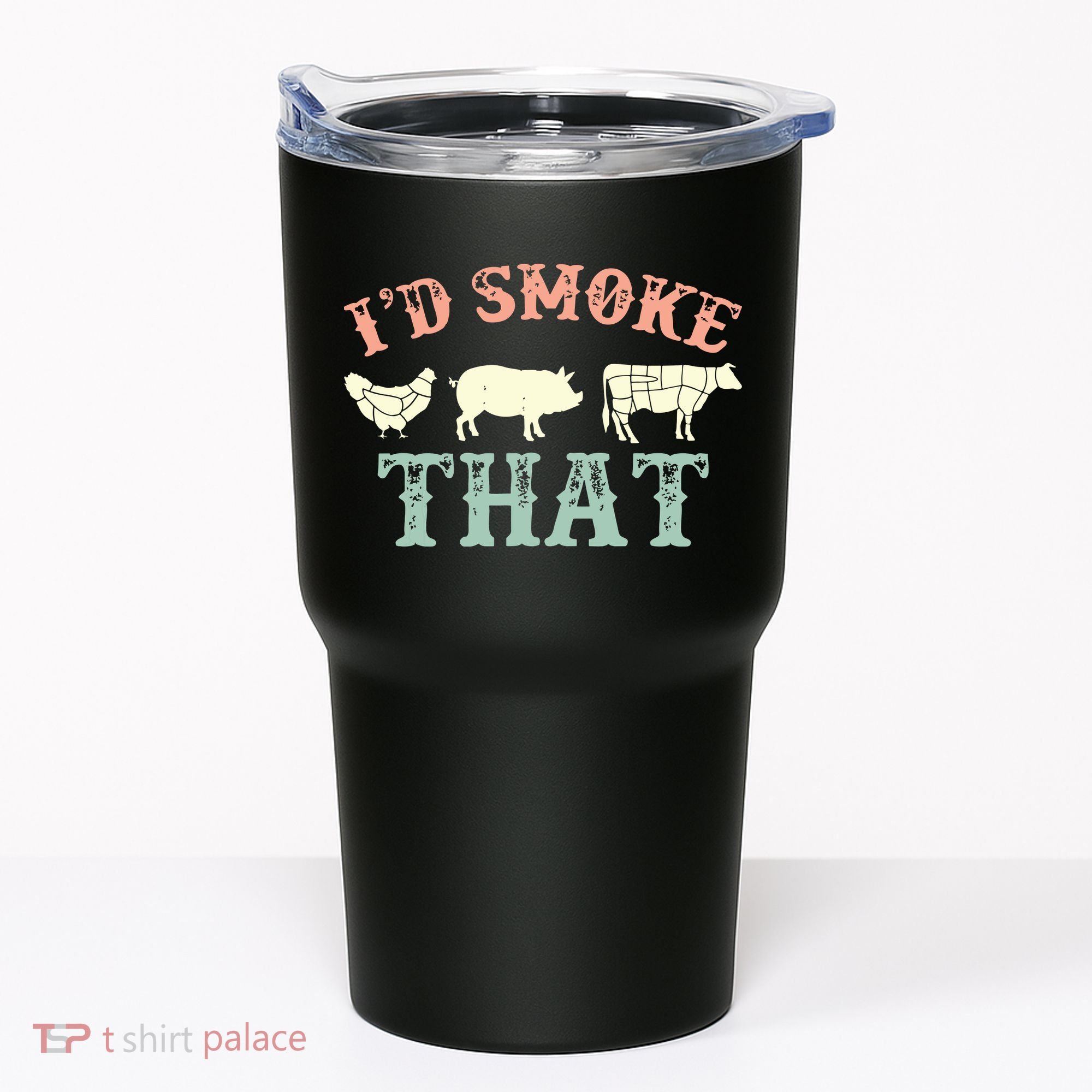 I D Smoke That Grilling Barbeque BBQ Tumbler