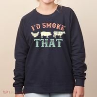 I D Smoke That Grilling Barbeque BBQ Women's Sweatshirt thumb 0