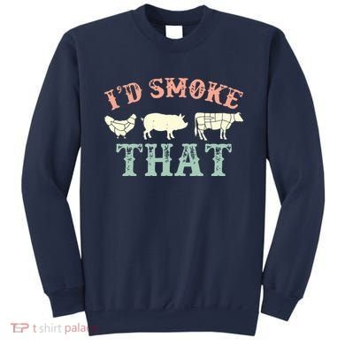 I D Smoke That Grilling Barbeque BBQ Sweatshirt