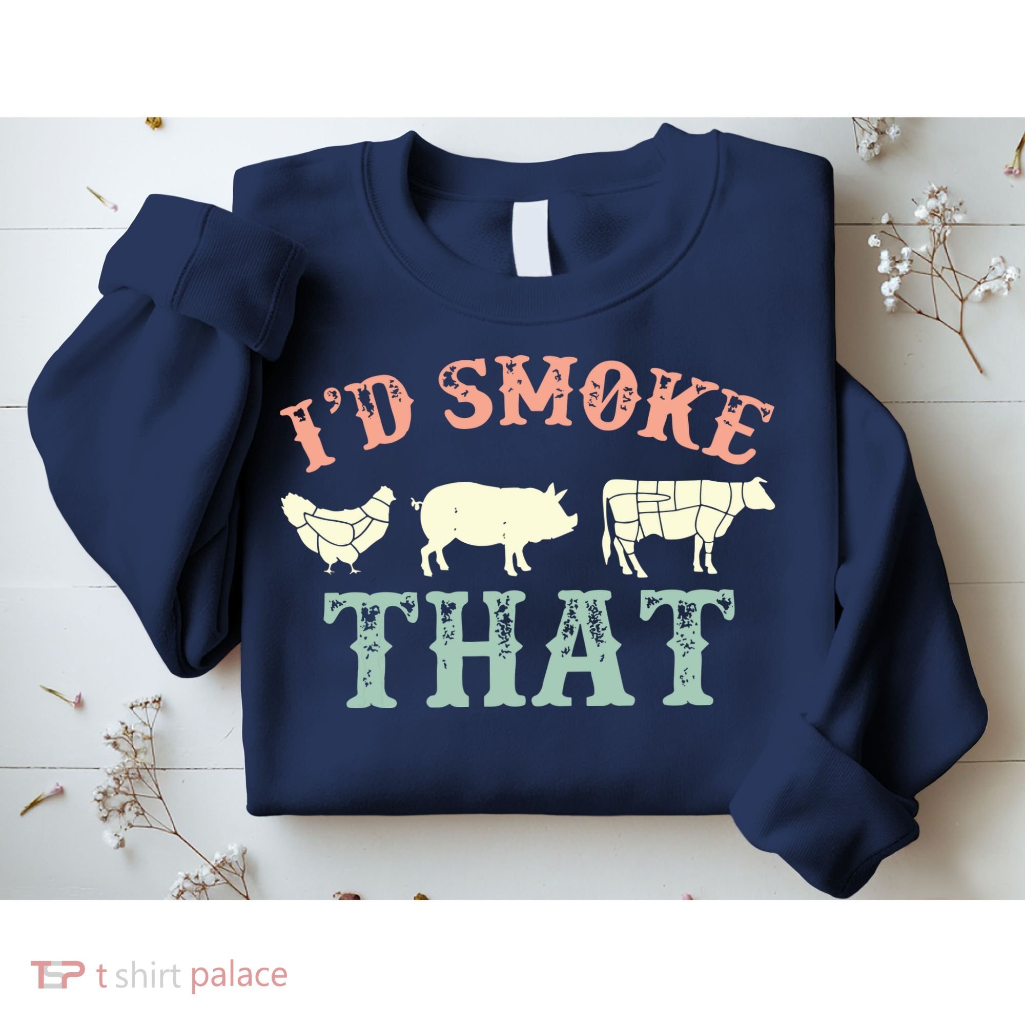 I D Smoke That Grilling Barbeque BBQ Sweatshirt