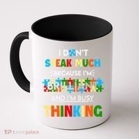 I Don't Speak Much Brilliant Puzzle And I'm Busy Thinking Autism Awareness Day Coffee Mug thumb 0
