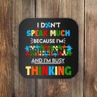 I Don't Speak Much Brilliant Puzzle And I'm Busy Thinking Autism Awareness Day Coaster thumb 0