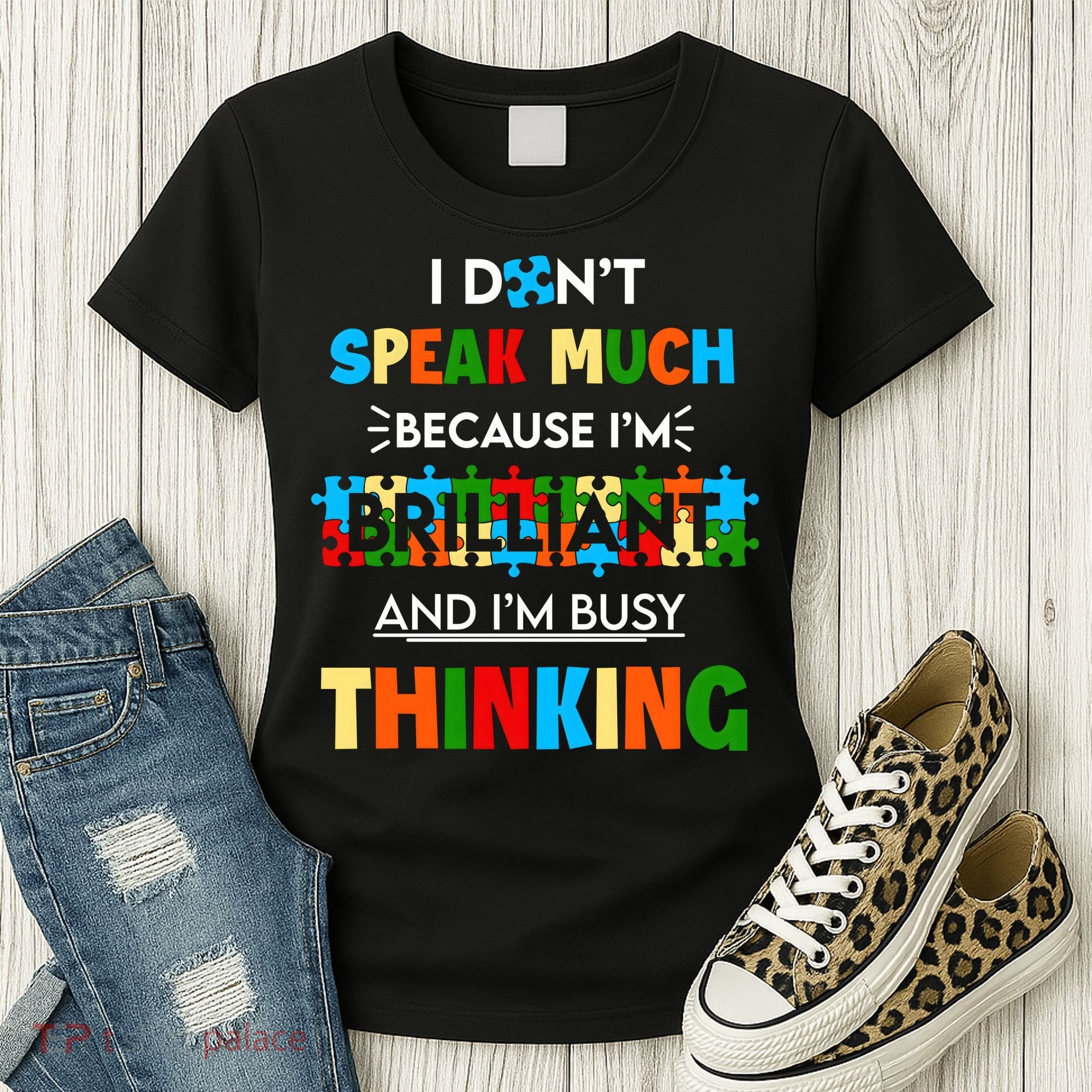 I Don't Speak Much Brilliant Puzzle And I'm Busy Thinking Autism Awareness Day Women's T-Shirt