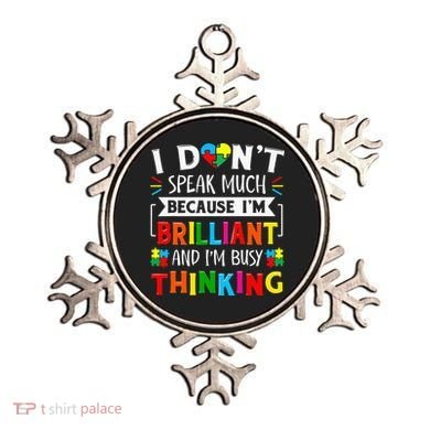 I Dont Speak Much Brilliant Autism Autistic Ornament
